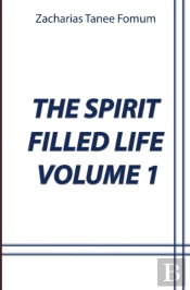 The Spirit-Filled Life (Volume 1)