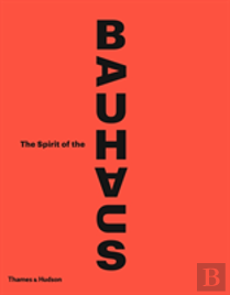 The Spirit Of Bauhaus