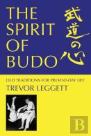 The Spirit Of Budo - Old Traditions For Present-Day Life