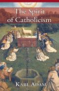The Spirit Of Catholicism