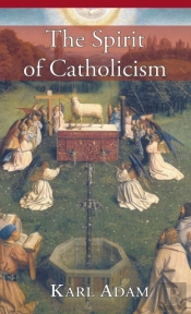 The Spirit Of Catholicism