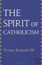 The Spirit Of Catholicism