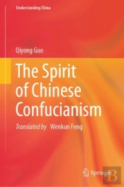 The Spirit Of Chinese Confucianism