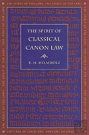 The Spirit Of Classical Canon Law
