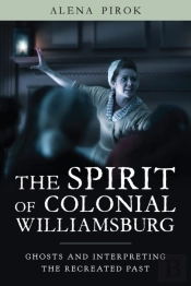The Spirit Of Colonial Williamsburg