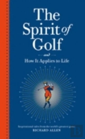 The Spirit Of Golf And How It Applies To Life