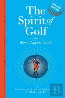The Spirit Of Golf And How It Applies To Life Updated Edition