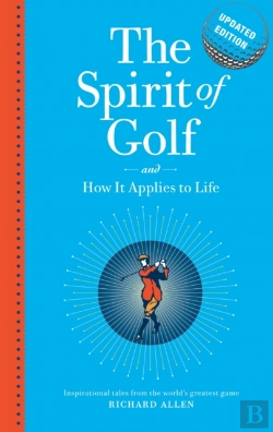 Bertrand.pt - The Spirit Of Golf And How It Applies To Life Updated Edition
