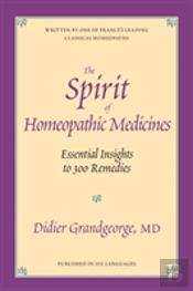 The Spirit Of Homeopathic Medicines