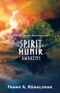 The Spirit Of Hunir Awakens (Part 1)