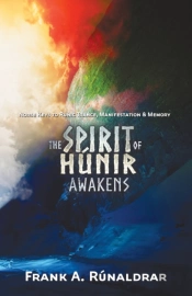 The Spirit Of Hunir Awakens (Part 2)