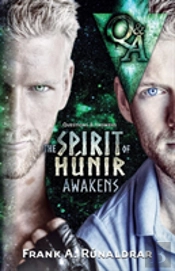 The Spirit Of Hunir Awakens - Questions & Answers
