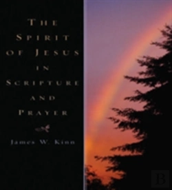Bertrand.pt - The Spirit Of Jesus In Scripture And Prayer