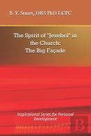 The Spirit Of ''Jezebel'' In The Church