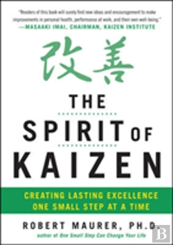 Bertrand.pt - The Spirit Of Kaizen: Creating Lasting Excellence One Small Step At A Time
