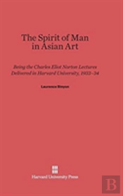 The Spirit Of Man In Asian Art