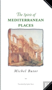 The Spirit Of Mediterranean Places
