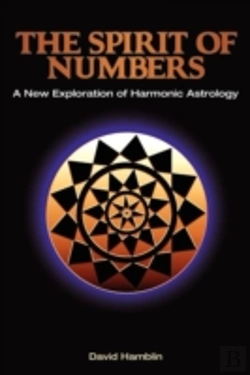 Bertrand.pt - The Spirit Of Numbers: A New Exploration Of Harmonic Astrology