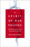 The Spirit Of Our Politics
