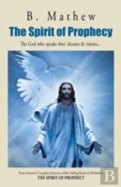The Spirit Of Prophecy: The God Who Spea