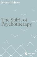 The Spirit Of Psychotherapy