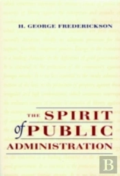The Spirit Of Public Administration