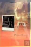 The Spirit Of Rejection