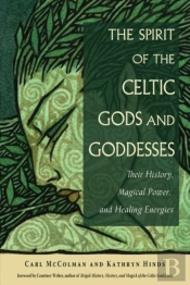 The Spirit Of The Celtic Gods And Goddesses
