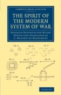 The Spirit Of The Modern System Of War