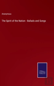 The Spirit Of The Nation - Ballads And Songs