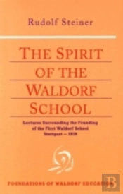 The Spirit Of The Waldorf School