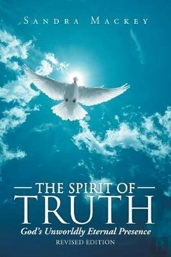 Bertrand.pt - The Spirit Of Truth: God'S Unworldly Ete