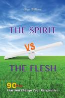 The Spirit Vs The Flesh