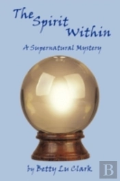 The Spirit Within: A Supernatural Myster