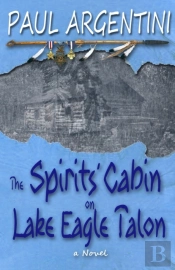 The Spirits' Cabin On Lake Eagle Talon