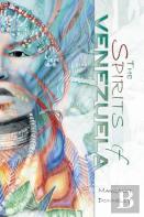 The Spirits Of Venezuela