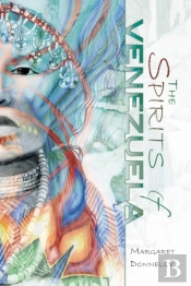 The Spirits Of Venezuela