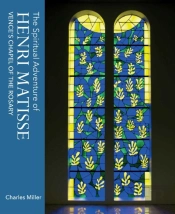 The Spiritual Adventure Of Henri Matisse