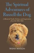 The Spiritual Adventures Of Russell The Dog