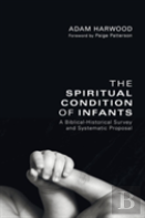 The Spiritual Condition Of Infants
