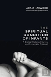 The Spiritual Condition Of Infants
