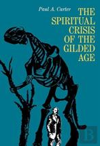 The Spiritual Crisis Of The Gilded Age