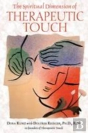 The Spiritual Dimension Of Therapeutic Touch