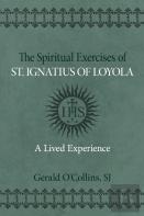 The Spiritual Exercises Of St. Ignatius Of Loyola