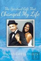 The Spiritual Gift That Changed My Life