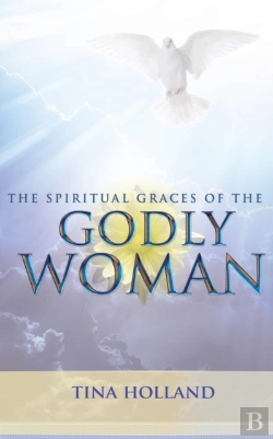 Bertrand.pt - The Spiritual Graces Of The Godly Woman