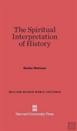Bertrand.pt - The Spiritual Interpretation Of History