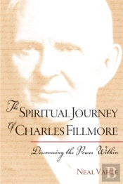 The Spiritual Journey Of Charles Fillmore
