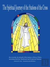 The Spiritual Journey Of The Stations Of