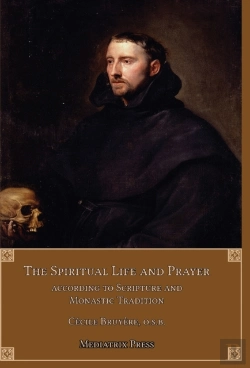 Bertrand.pt - The Spiritual Life And Prayer